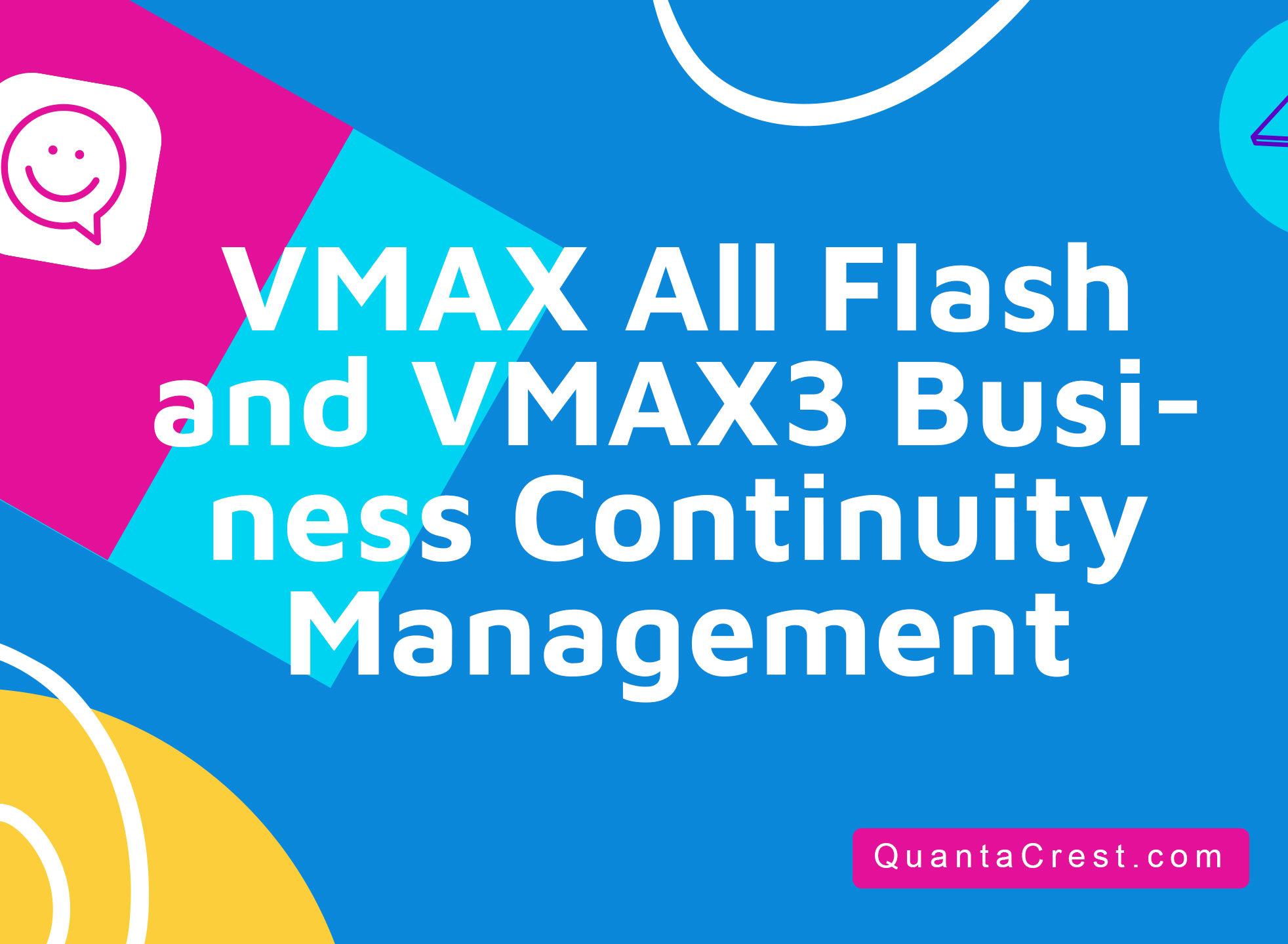 VMAX All Flash and VMAX3 Business Continuity Management